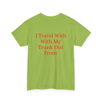 I Travel With My Trunk Out Front - Elephant Watercolor T-shirt, Unique Summery Gift for All Ages - Fun Tee, Unisex Garment-Dyed Shirt