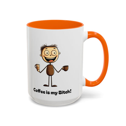 Funny Coffee Mug "Coffee is my Bitch", Perfect Gift for Coffee Lovers, Humor For Friends, Office Desk Decor, Unique Birthday Present,