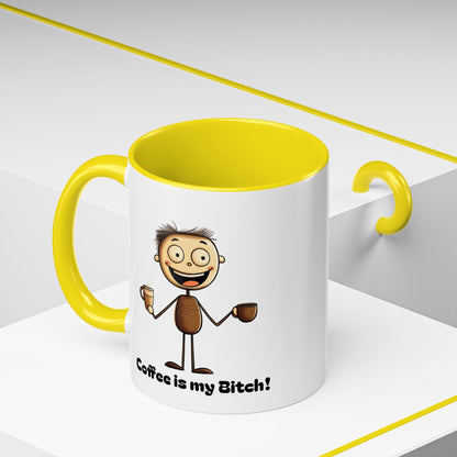 Funny Coffee Mug "Coffee is my Bitch", Perfect Gift for Coffee Lovers, Humor For Friends, Office Desk Decor, Unique Birthday Present,