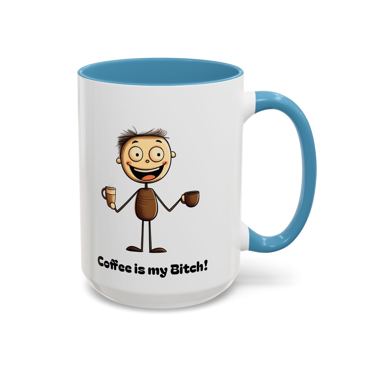 Funny Coffee Mug "Coffee is my Bitch", Perfect Gift for Coffee Lovers, Humor For Friends, Office Desk Decor, Unique Birthday Present,