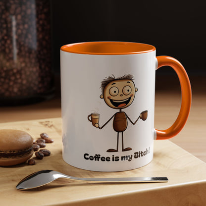 Funny Coffee Mug "Coffee is my Bitch", Perfect Gift for Coffee Lovers, Humor For Friends, Office Desk Decor, Unique Birthday Present,