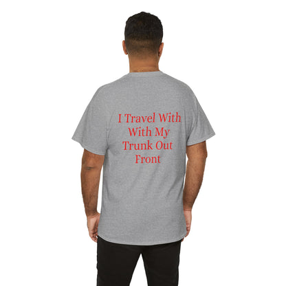 I Travel With My Trunk Out Front - Elephant Watercolor T-shirt, Unique Summery Gift for All Ages - Fun Tee, Unisex Garment-Dyed Shirt