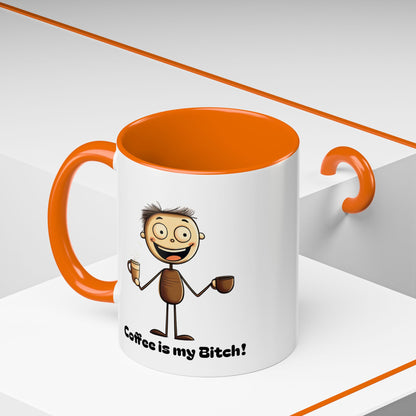 Funny Coffee Mug "Coffee is my Bitch", Perfect Gift for Coffee Lovers, Humor For Friends, Office Desk Decor, Unique Birthday Present,