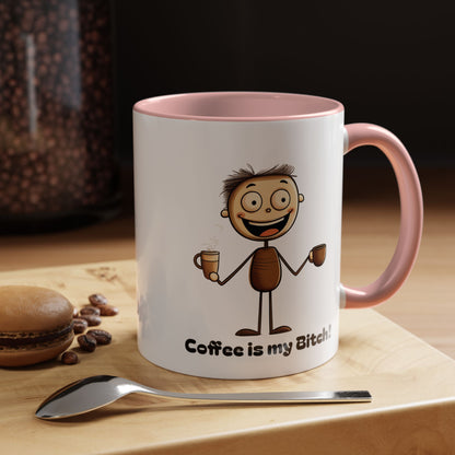 Funny Coffee Mug "Coffee is my Bitch", Perfect Gift for Coffee Lovers, Humor For Friends, Office Desk Decor, Unique Birthday Present,