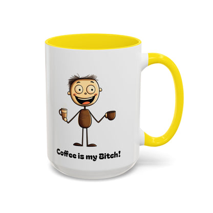 Funny Coffee Mug "Coffee is my Bitch", Perfect Gift for Coffee Lovers, Humor For Friends, Office Desk Decor, Unique Birthday Present,